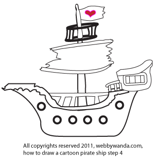 how to draw a Cute Carton Pirate Ship, step 4, step by step instructions webbywanda.tv, webbywanda.com all rights reserved 2011, 2012